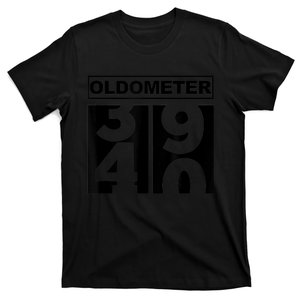 40th Birthday Oldometer 39-40 T-Shirt