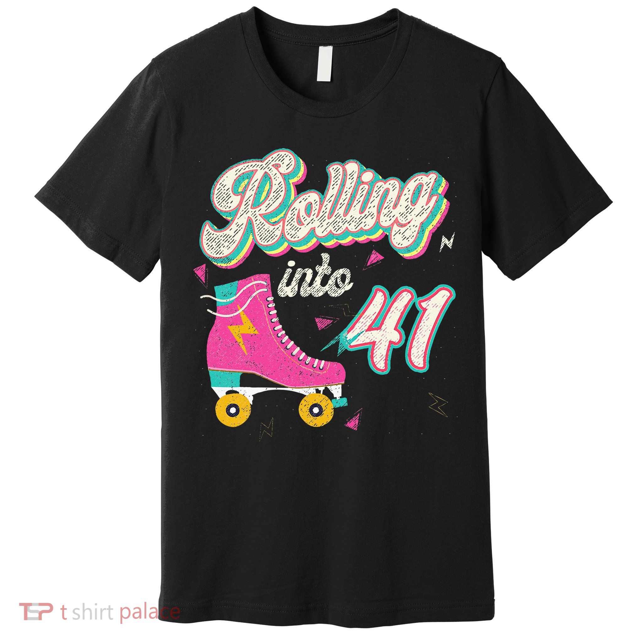41st Birthday Roller Skates Rolling Into 41 Years Old Bday Premium T-Shirt