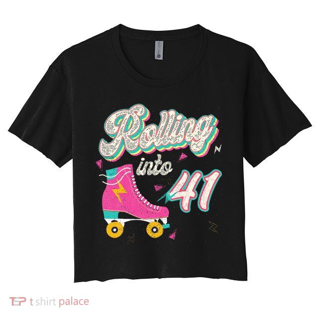 41st Birthday Roller Skates Rolling Into 41 Years Old Bday Crop Top
