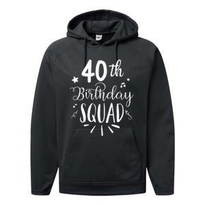 40th Birthday Squad Happy Birthday Party Performance Fleece Hoodie