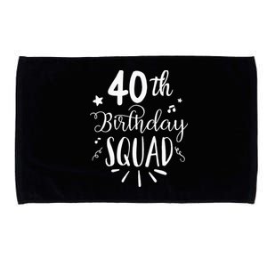 40th Birthday Squad Happy Birthday Party Microfiber Hand Towel