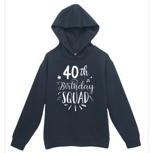 40th Birthday Squad Happy Birthday Party Urban Pullover Hoodie