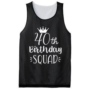 40 Birthday Squad 40th Birthday Group Mesh Reversible Basketball Jersey Tank