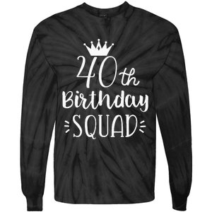 40 Birthday Squad 40th Birthday Group Tie-Dye Long Sleeve Shirt