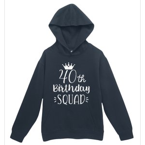 40 Birthday Squad 40th Birthday Group Urban Pullover Hoodie