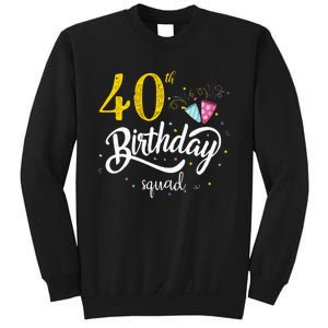 40th Birthday Squad 40 Party Crew Group Sweatshirt