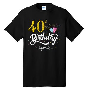 40th Birthday Squad 40 Party Crew Group Tall T-Shirt