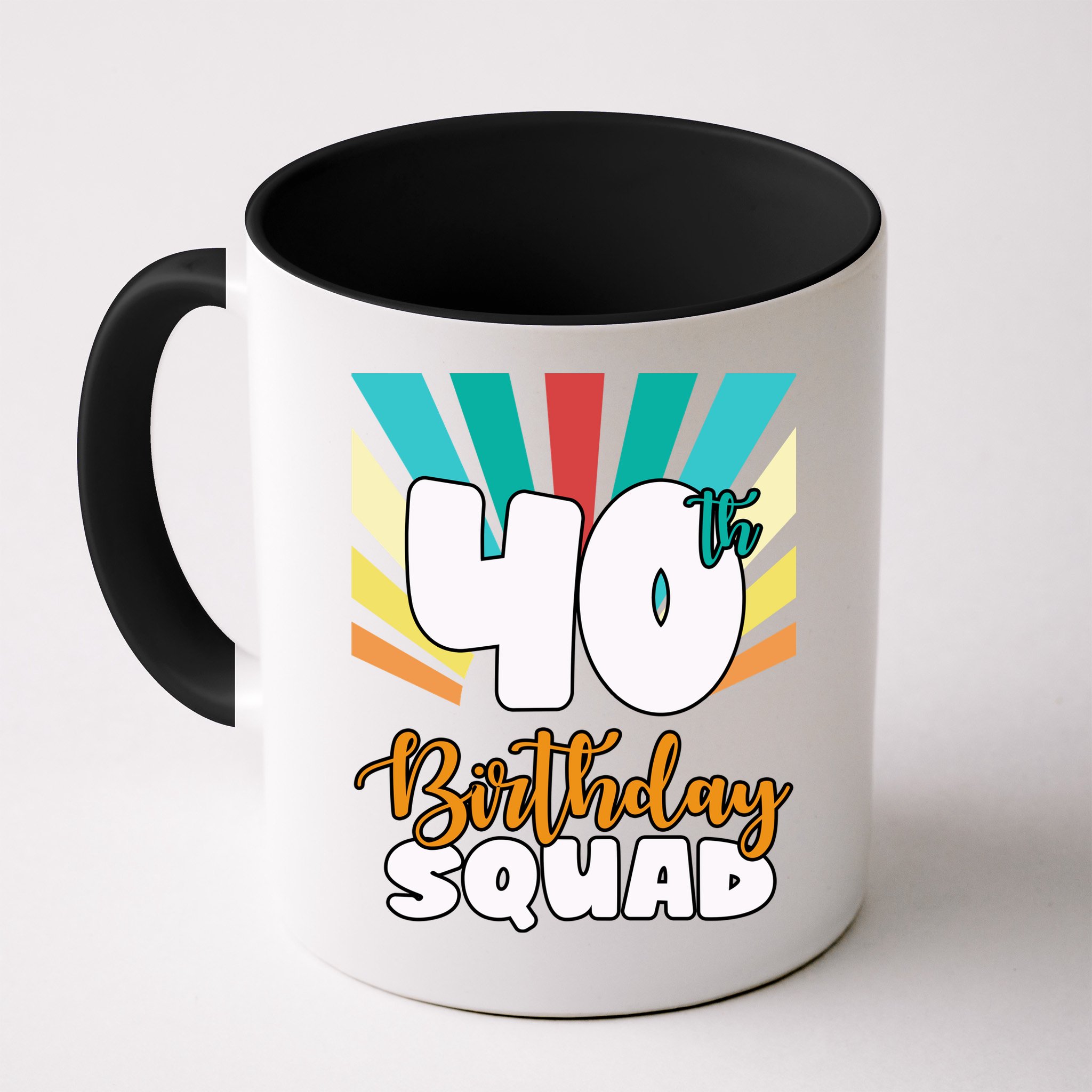 40th Birthday Squad 40 Years Old Mug
