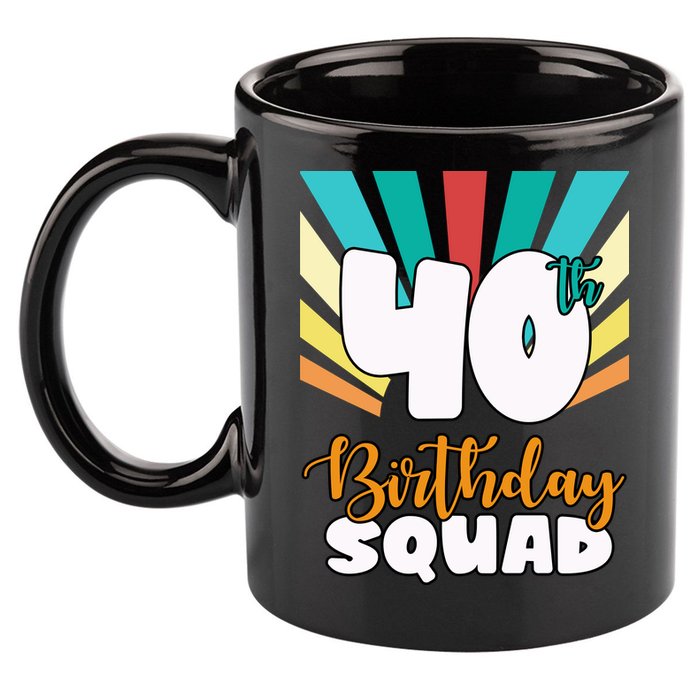40th Birthday Squad 40 Years Old 11oz C Handle Ceramic Mug