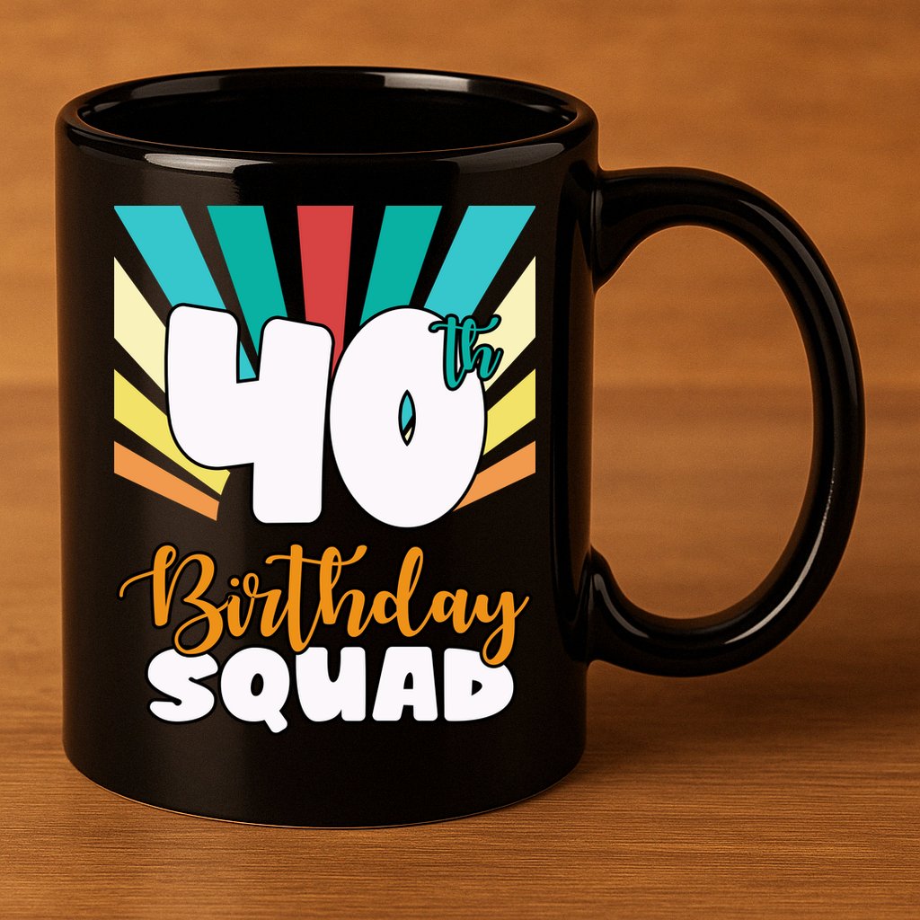 40th Birthday Squad 40 Years Old 11oz C Handle Ceramic Mug