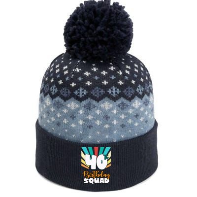 40th Birthday Squad 40 Years Old The Baniff Cuffed Pom Beanie