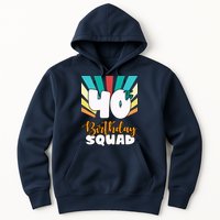 40th Birthday Squad 40 Years Old Hoodie