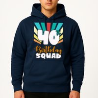 40th Birthday Squad 40 Years Old Hoodie