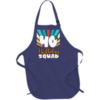 40th Birthday Squad 40 Years Old Full-Length Apron With Pockets