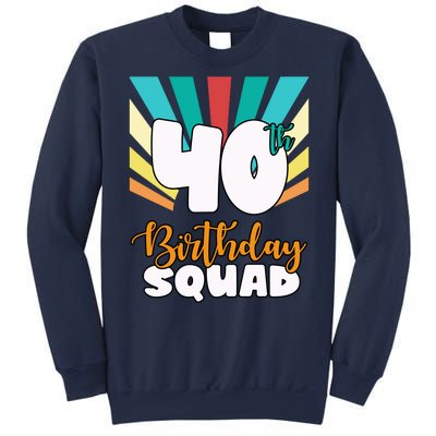 40th Birthday Squad 40 Years Old Sweatshirt