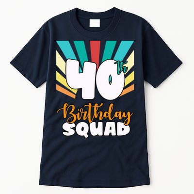 40th Birthday Squad 40 Years Old Tall T-Shirt