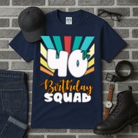 40th Birthday Squad 40 Years Old Tall T-Shirt