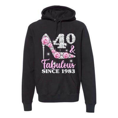 40th Birthday Shirts For Wom.e.n, 40 And Fabulous Since 1983 Premium Hoodie