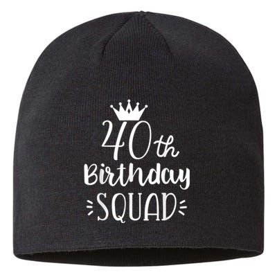 40 Birthday Squad 40th Birthday Group Sustainable Beanie