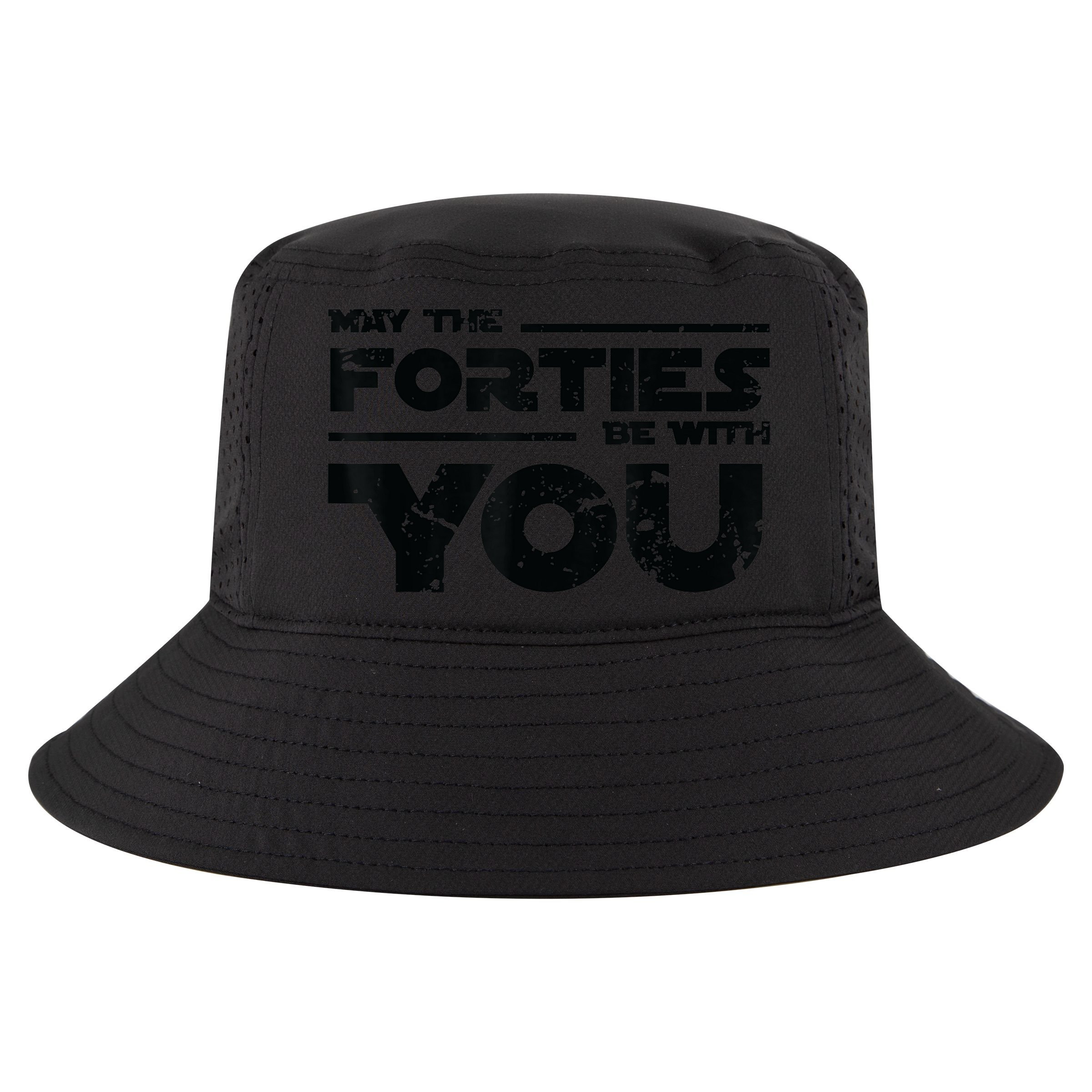 40th Birthday Shirt May The Forties Be With You Cool Comfort Performance Bucket Hat