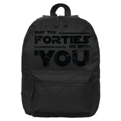 40th Birthday Shirt May The Forties Be With You 16 in Basic Backpack