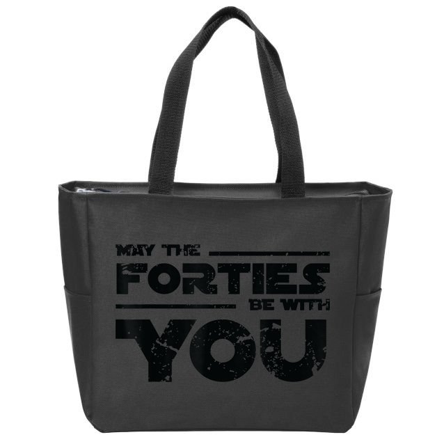 40th Birthday Shirt May The Forties Be With You Zip Tote Bag