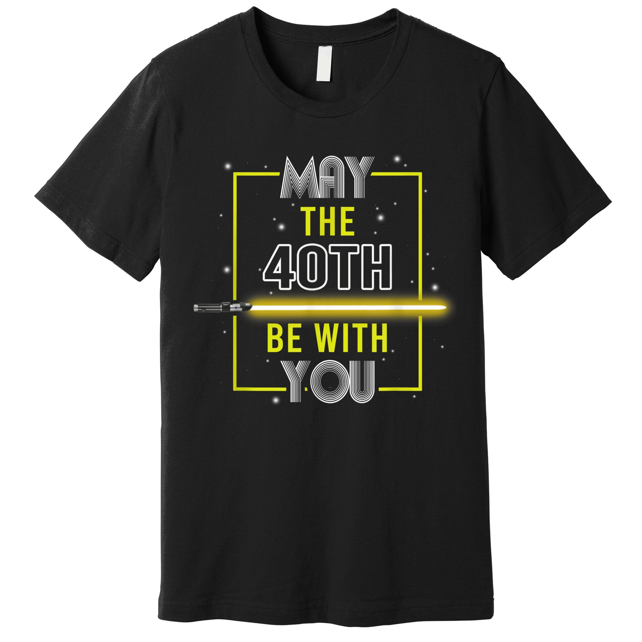 40th Birthday Tee May The 40th Be With You fortieth Birthday Premium T-Shirt