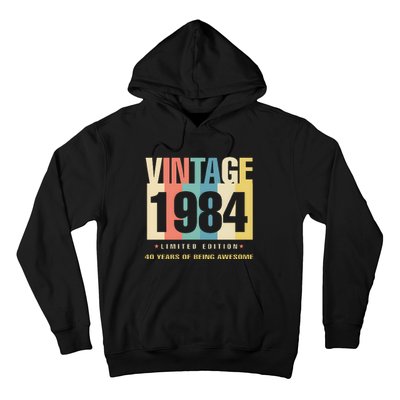 40th Birthday Vintage 1984 Limited Edition 40 Years Of Being Awesome Hoodie