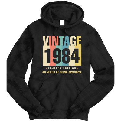 40th Birthday Vintage 1984 Limited Edition 40 Years Of Being Awesome Tie Dye Hoodie