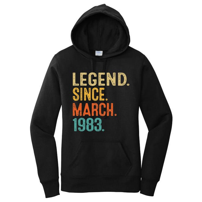 40th Birthday Vintage Legend Since March 1983 40 Year Old Women's Pullover Hoodie