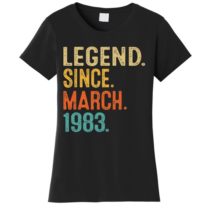 40th Birthday Vintage Legend Since March 1983 40 Year Old Women's T-Shirt