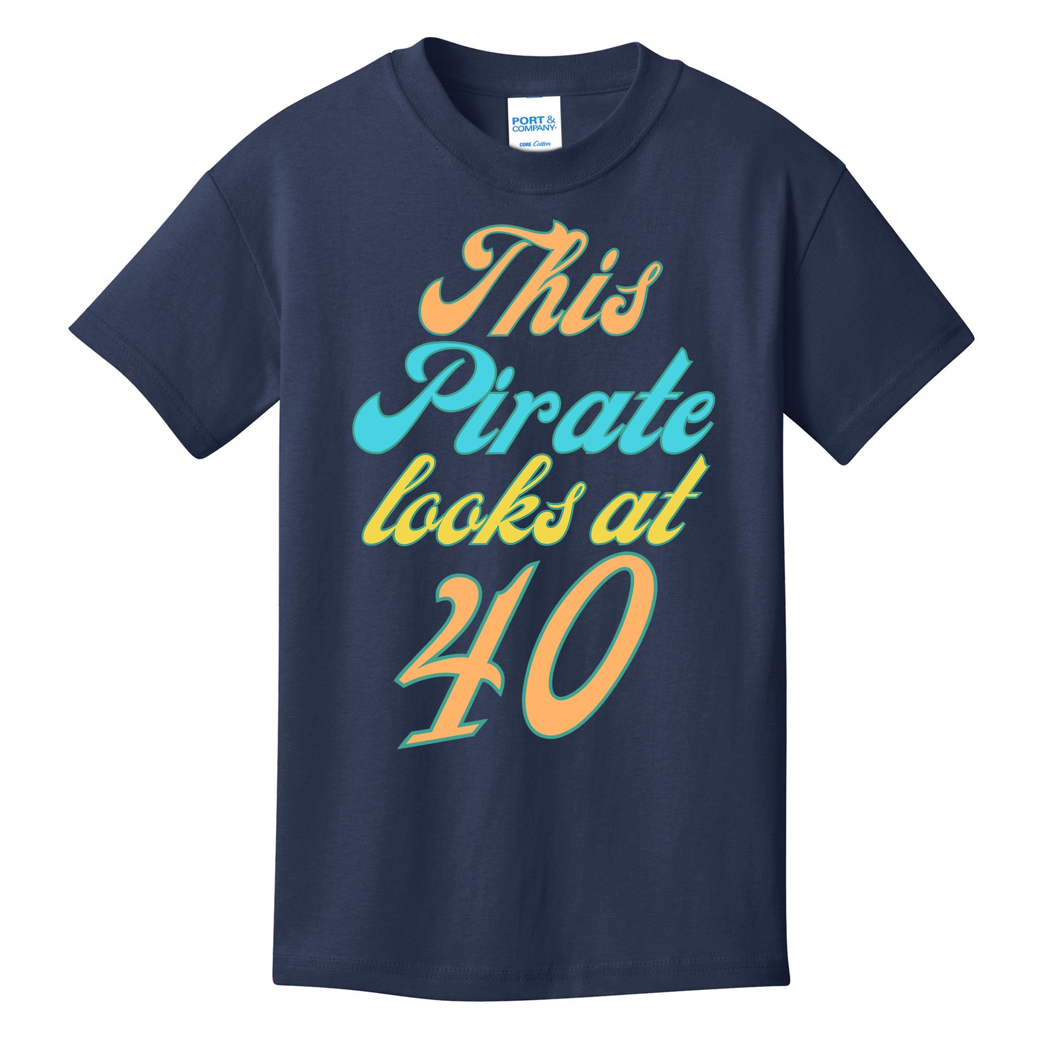 40th Birthday, Yes I am a Pirate Kids T-Shirt