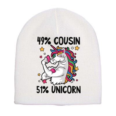 49% Cousin 51% Unicorn Design Cousin Crew Gift Short Acrylic Beanie