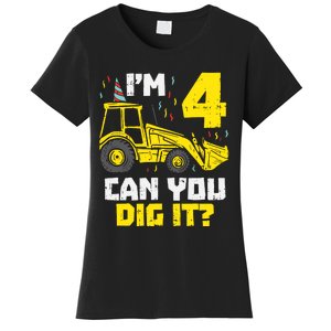 4 Can You Dig It Construction Truck 4th Birthday Boy Gift Women's T-Shirt