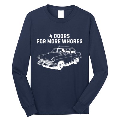 4 Doors For More Whores Funny Muscle Car Long Sleeve Shirt