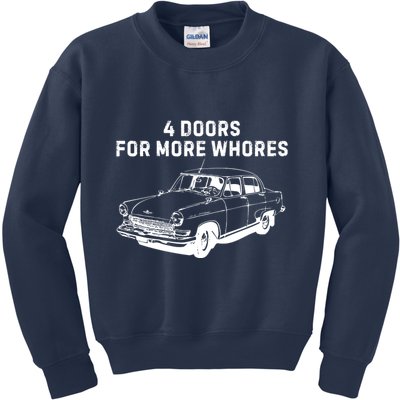 4 Doors For More Whores Funny Muscle Car Kids Sweatshirt