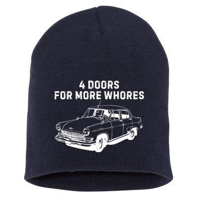 4 Doors For More Whores Funny Muscle Car Short Acrylic Beanie