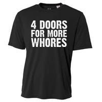 4 Doors For More Whores Cooling Performance Crew T-Shirt