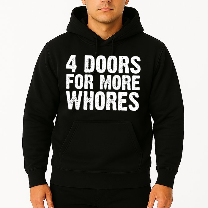 4 Doors For More Whores Hoodie