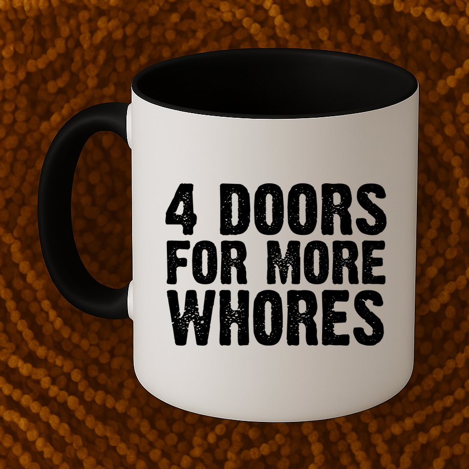 4 Doors For More Whores Mug