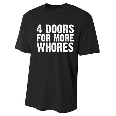 4 Doors For More Whores Performance Sprint T-Shirt