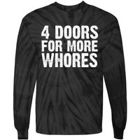 4 Doors For More Whores Tie-Dye Long Sleeve Shirt