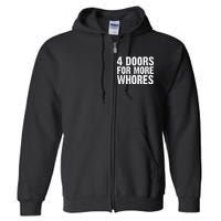 4 Doors For More Whores Full Zip Hoodie