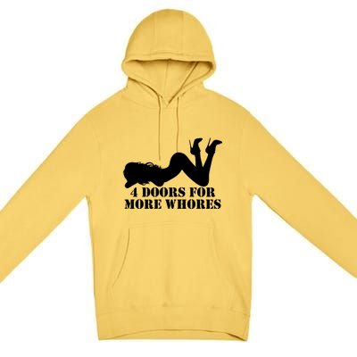 4 Doors For More Whores Funny Stripper Premium Pullover Hoodie