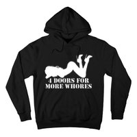 4 Doors For More Whores Funny Stripper Hoodie