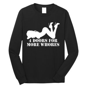 4 Doors For More Whores Funny Stripper Long Sleeve Shirt