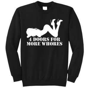 4 Doors For More Whores Funny Stripper Sweatshirt