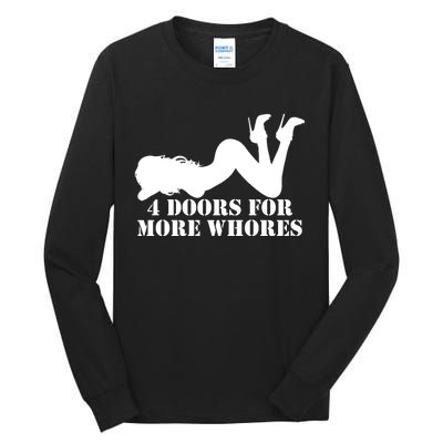 4 Doors For More Whores Funny Stripper Tall Long Sleeve T-Shirt