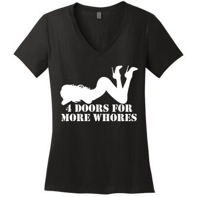4 Doors For More Whores Funny Stripper Women's V-Neck T-Shirt
