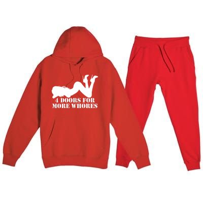 4 Doors For More Whores Funny Stripper Premium Hooded Sweatsuit Set